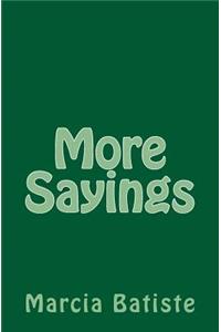 More Sayings