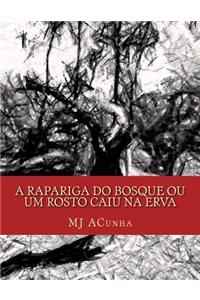 A rapariga do bosque ou um rosto caiu na erva