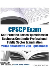 CPSCP Exam Self-Practice Review Questions for Business Continuity Professional Public Sector Examination