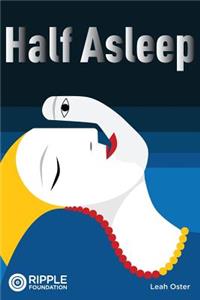 Half Asleep