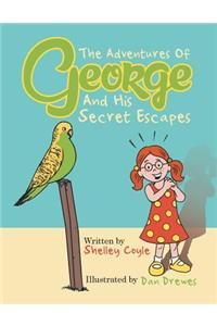 Adventures Of George And His Secret Escapes