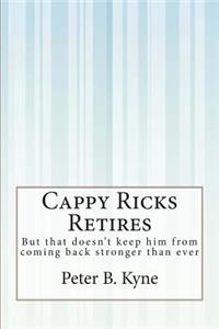 Cappy Ricks Retires