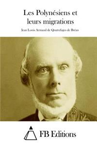 Les Polynésiens et leurs migrations
