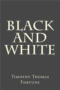 Black and White