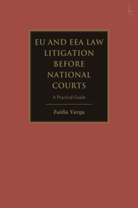 EU and EEA Law Litigation Before National Courts