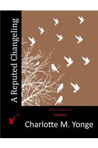 A Reputed Changeling