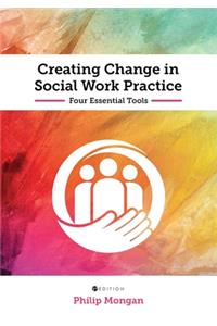 Creating Change in Social Work Practice