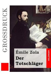 Der Totschläger (Großdruck)