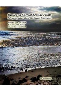 Quotes on Surreal Seaside Prints Intriguing Ideas about the Dream Experience