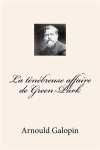 La tenebreuse affaire de Green-Park