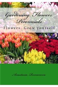 Gardening. Flowers. Perennials