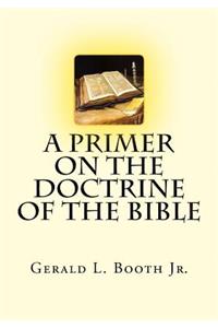 Primer on the Doctrine of the Bible