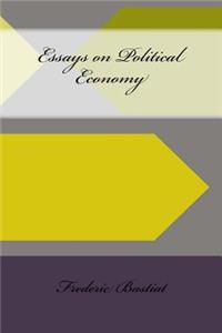 Essays on Political Economy