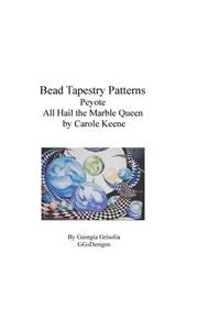 Bead Tapestry Patterns Peyote All Hail the Marble Queen by Carole Keene