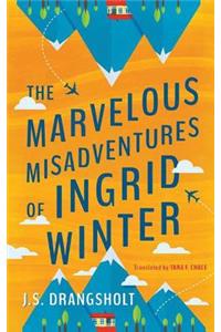 The Marvelous Misadventures of Ingrid Winter