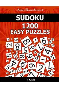 Sudoku 1,200 Easy Puzzles. Keep Your Brain Active For Hours.: An Active Brain Series 2 Book