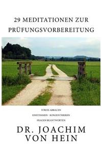 29 Meditationen zur Prüfungsvorbereitung