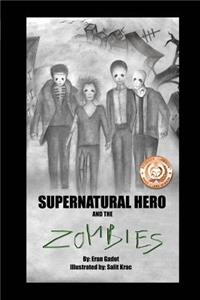 Supernatural Hero and the Zombies