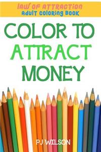 Law of Attraction - Adult Coloring Book - Color to Attract Money