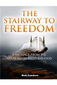 The Stairway to Freedom