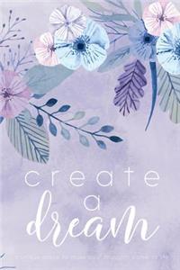 Create A Dream (Flower)