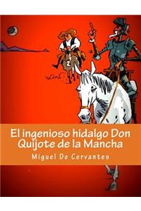 El ingenioso hidalgo Don Quijote de la Mancha