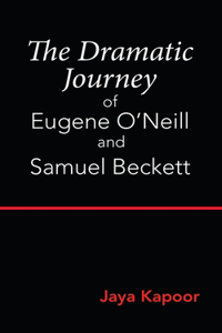 Dramatic Journey of Eugene O'Neill and Samuel Beckett