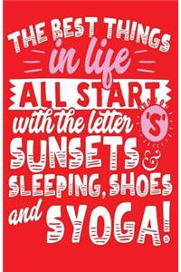 Best Thing In Life Is Yoga