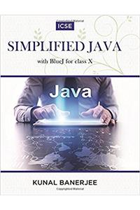 ICSE Simplified Java: With Bluej for Class X