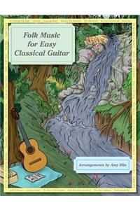 Folk Music for Easy Classical Guitar