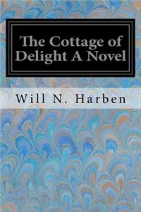 The Cottage of Delight A Novel