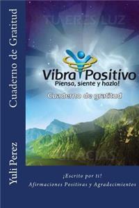 Cuaderno de Gratitud- Afirmaciones Positivas y Agradecimientos(Spanish) Edition