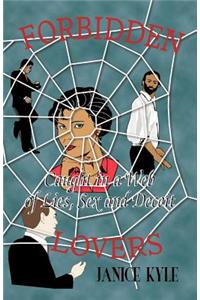 Forbidden Lovers Caught in a Web of Lies, Sex and Deceit