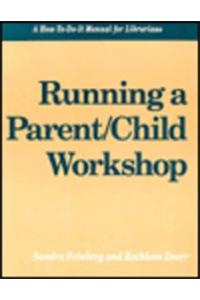 Running a Parent/Child Workshop