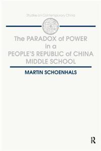 The Paradox of Power in a People's Republic of China Middle School