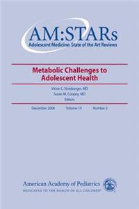 Am: Stars Metabolic Challenges to Adolescent Health