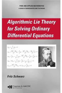Algorithmic Lie Theory for Solving Ordinary Differential Equations