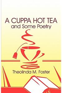 A Cuppa Hot Tea and Some Poetry