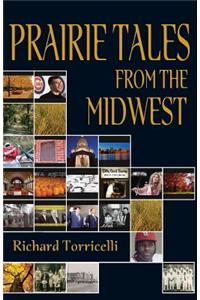 Prairie Tales from the Midwest