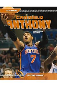 Carmelo Anthony: Superstar Scorer