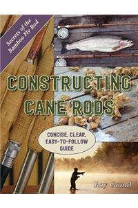 Constructing Cane Rods