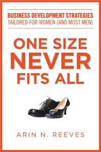 One Size Never Fits All