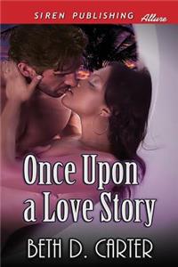 Once Upon a Love Story [Sequel to Love Story for a Snow Princess] (Siren Publishing Allure)