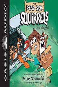 Squirrelnapped! (Library Edition)
