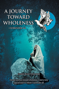 Journey Towards Wholeness