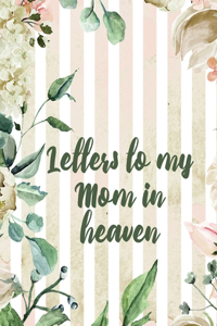 Letters To My Mom In Heaven