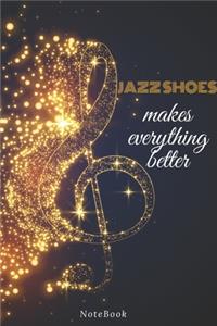 Jazz shoes Makes Everything Better