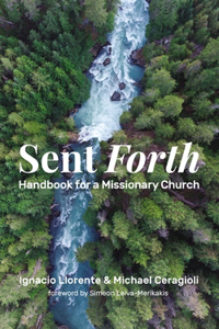 Sent Forth