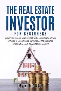 The Real Estate Investor for Beginners