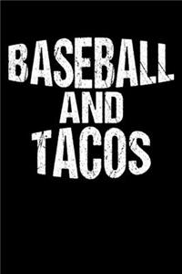 Baseball And Tacos